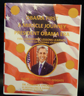 2a. Obamas First: A Miracle Journey President Obama Leadership Era